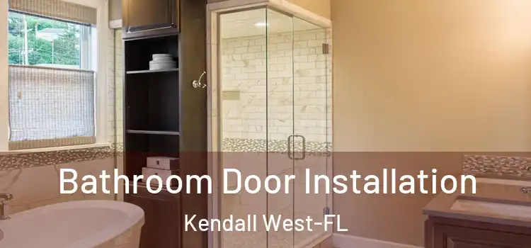 Bathroom Door Installation Kendall West-FL