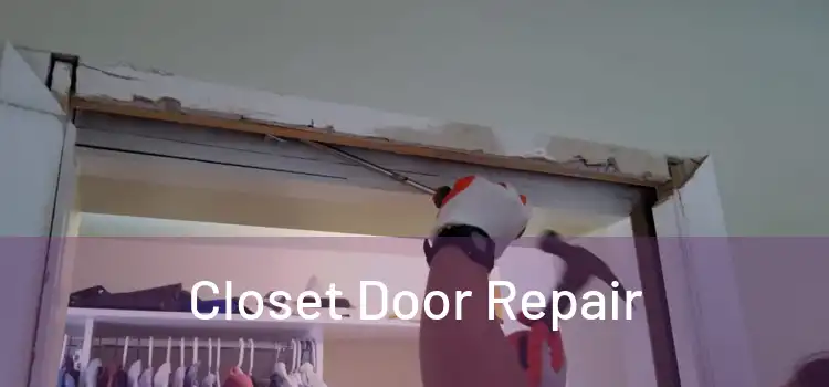 Closet Door Repair