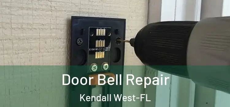 Door Bell Repair Kendall West-FL