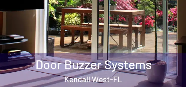 Door Buzzer Systems Kendall West-FL