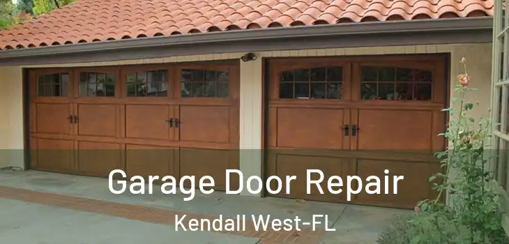 Garage Door Repair Kendall West-FL