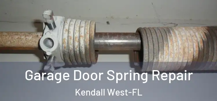 Garage Door Spring Repair Kendall West-FL